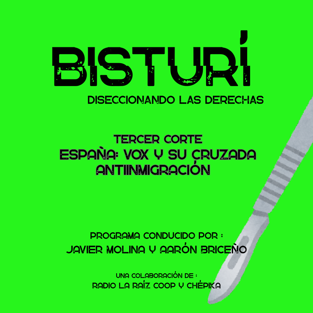 BISTURÍ: diseccionando las derechas | episodio 3